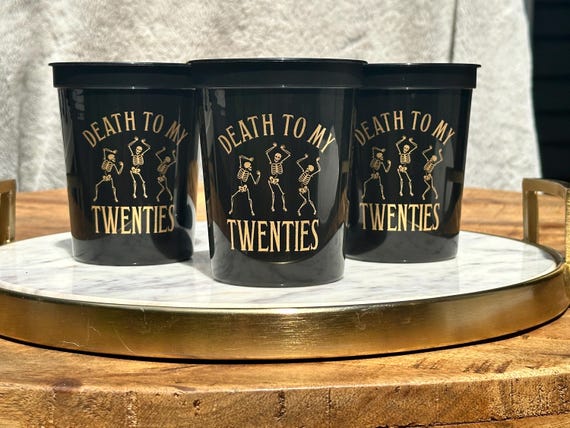 Death to My Twenties 30th Birthday Cups — Black Gold 16oz Stadium Cups