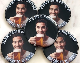 Custom Photo Birthday Pin: Personalized Party Favor Badge -2.25 inches