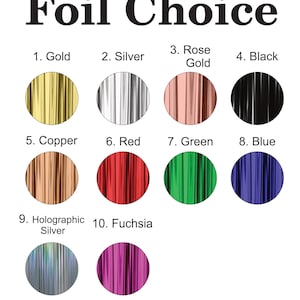 A white graphic with the title "Foil Choice" displays 10 numbered circles of different foil colors: gold, silver, rose gold, black, copper, red, green, blue, holographic silver, and fuchsia.