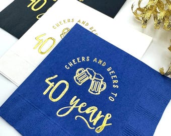 40th Birthday Napkins – Cheers and Beers - Foil Stamped Cocktail Beverage Napkins