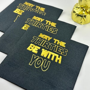Tovaglioli per il 30° compleanno - Che gli anni Trenta siano con te - Decorazioni per il compleanno ispirate a Star Wars - Tovaglioli da cocktail stampati a caldo