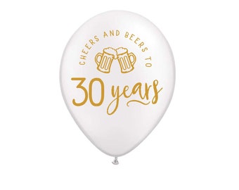 Cheers and Beers to 30 Years, 30th Birthday Decor, 30th Birthday Decorations, 30th Birthday Balloons, Dirty Thirty, Cheers and Beers