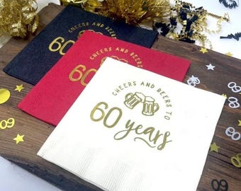 60th Birthday Napkins - Cheers & Beers to 60 Years - Foil Stamped - 60th Party Decor