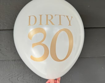 Dirty 30 Balloons - 30th Birthday Party Decorations - White & Gold, Set of 3