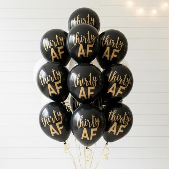 Thirty AF Balloons: 30th Birthday Party Decor - Black & Gold Latex