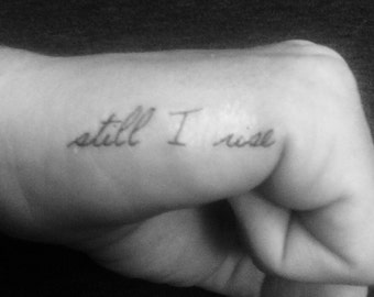 Still I Rise Tattoo, Finger Tattoo, Tatouage temporaire, Faux tatouage, Cadeau d’anniversaire, Tatouage de motivation, Still I Rise, Inspirant, Ensemble de 3