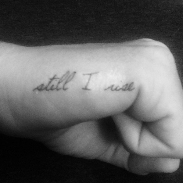 Still I Rise Tattoo, Finger Tattoo, Temporary Tattoo, Fake Tattoo, Birthday Gift, Motivational Tattoo, Still I Rise, Inspirational, Set of 3