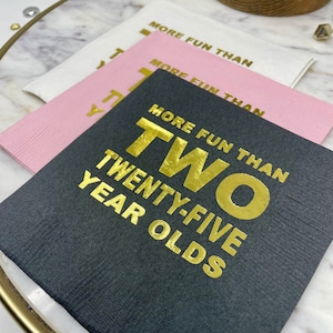 More Fun Than Two Twenty Five-Year Olds, 50th Birthday Napkins, Fiftieth Birthday Beverage Napkins, Hot Foil Stamped