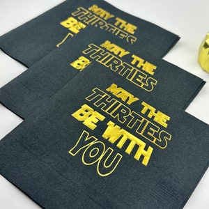 30th Birthday Napkins, May the Thirties Be With You, Star Wars Birthday Decorations, May the Force Be With You, 30th Birthday for Him image 7