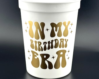In My Birthday Era Cups, 16 oz Retro Birthday Party Cups for Her, Groovy Theme, Girls Night, Taylor Era Celebration