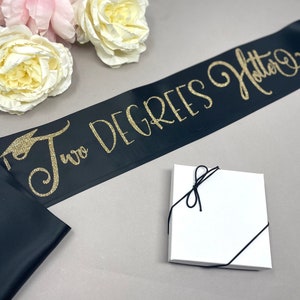 College Graduation Sash, Class of 2025, Two Degrees Hotter, Graduation Gift For Her, Masters Gift for Her, Grad Photo Prop