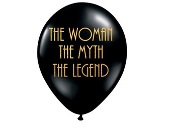 The Woman The Myth The Legend, Retirement Balloons, Birthday Party Balloons for her, Birthday Balloons for Her,