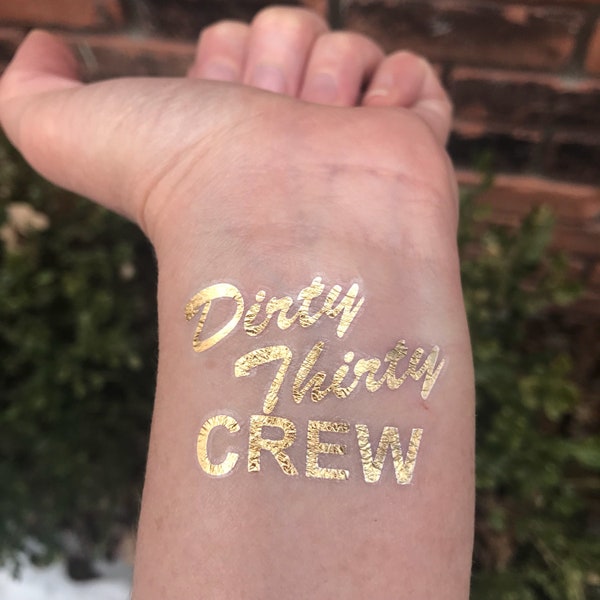 Dirty Thirty Crew, Dirty Thirty, 30th Birthday Favor, Thirty AF, Gold Tattoo, Flash Tat, 30th Birthday Tattoo, Dirty Thirty Squad, 30th