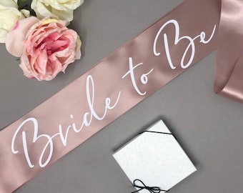 Rose Gold Bride to Be Sash: Bachelorette Party - Satin - Custom Colors