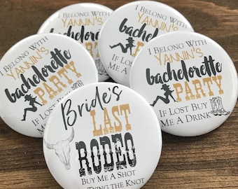 Brides Last Rodeo Bachelorette Buttons: Western Cowgirl Party Favors, Set of 5 or more