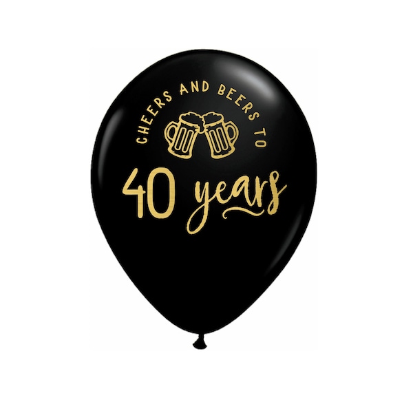 40th Birthday Balloons, 40th Birthday Decor, 40th Birthday Decorations, Cheers and Beers to 40 Years,  Cheers and Beers, 40th Birthday