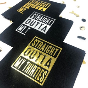 Straight Outta My Thirties, 40th Birthday Napkins, 40th Birthday Decorations, Fortieth Party Decor, Hot Foil Stamped Cocktail Napkin