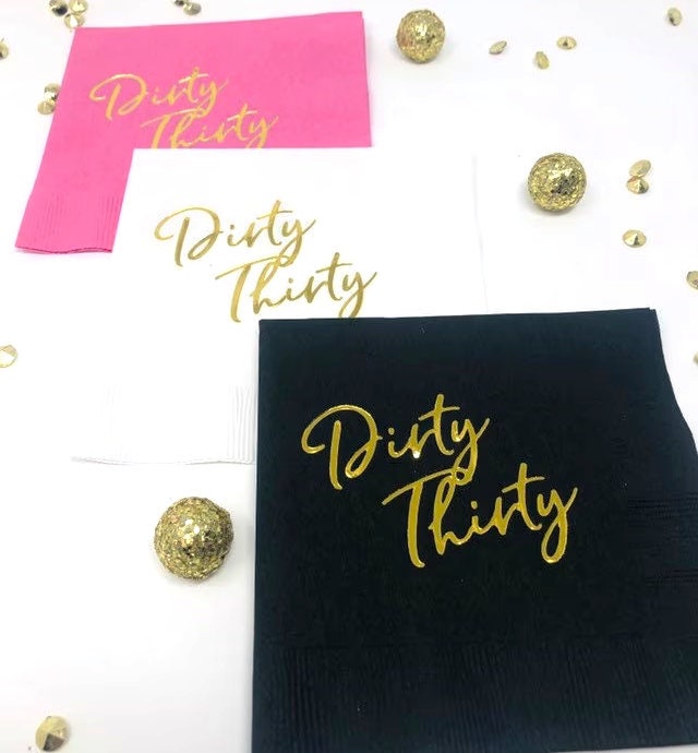 Dirty Thirty Napkins 30th Birthday Napkins Dirty Thirty Decorations Dirty 30 Decorations 30th Birthday Decor 30th Birthday