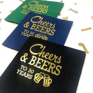 Cheers And Beers To 30 Years, 30th Birthday, Retirement Party Cocktail Napkins, Hot Foil Stamped, Multiple Color Options