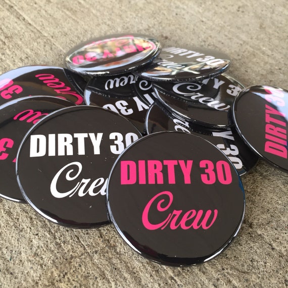 Dirty 30 Dirty 30 Crew Dirty Thirty 30th Birthday 30th Etsy