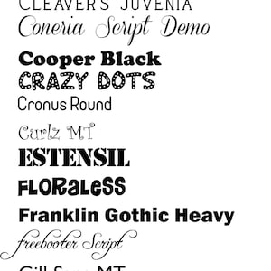 May include: A list of different font styles, including "Bryce", "Camp Granada", "Cooper Black", "Crazy Dots", "Curlz MT", "Estensil", "Floraless", "Franklin Gothic Heavy", "Freebooter Script", "Gill Sans MT", "Grinched 2.0", "Hippie Movement", "IFC Railroad", "Impact", "Love Letters", and "Mango Juicy".