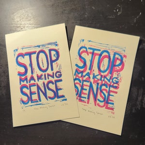 Stop Making Sense - Lyric Print 4x6
