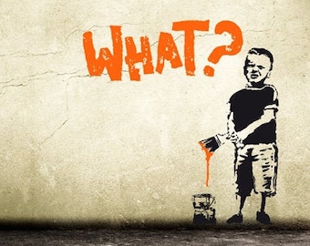 Sticker mural BANKSY QUOI? BOY, Angry Boy Streetart Banksy Wall Decal, Banksy Wallart, Design d’intérieur urbain