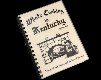 What's Cooking in Kentucky by Irene Hayes 1982 Southern Cuisine Cookbook