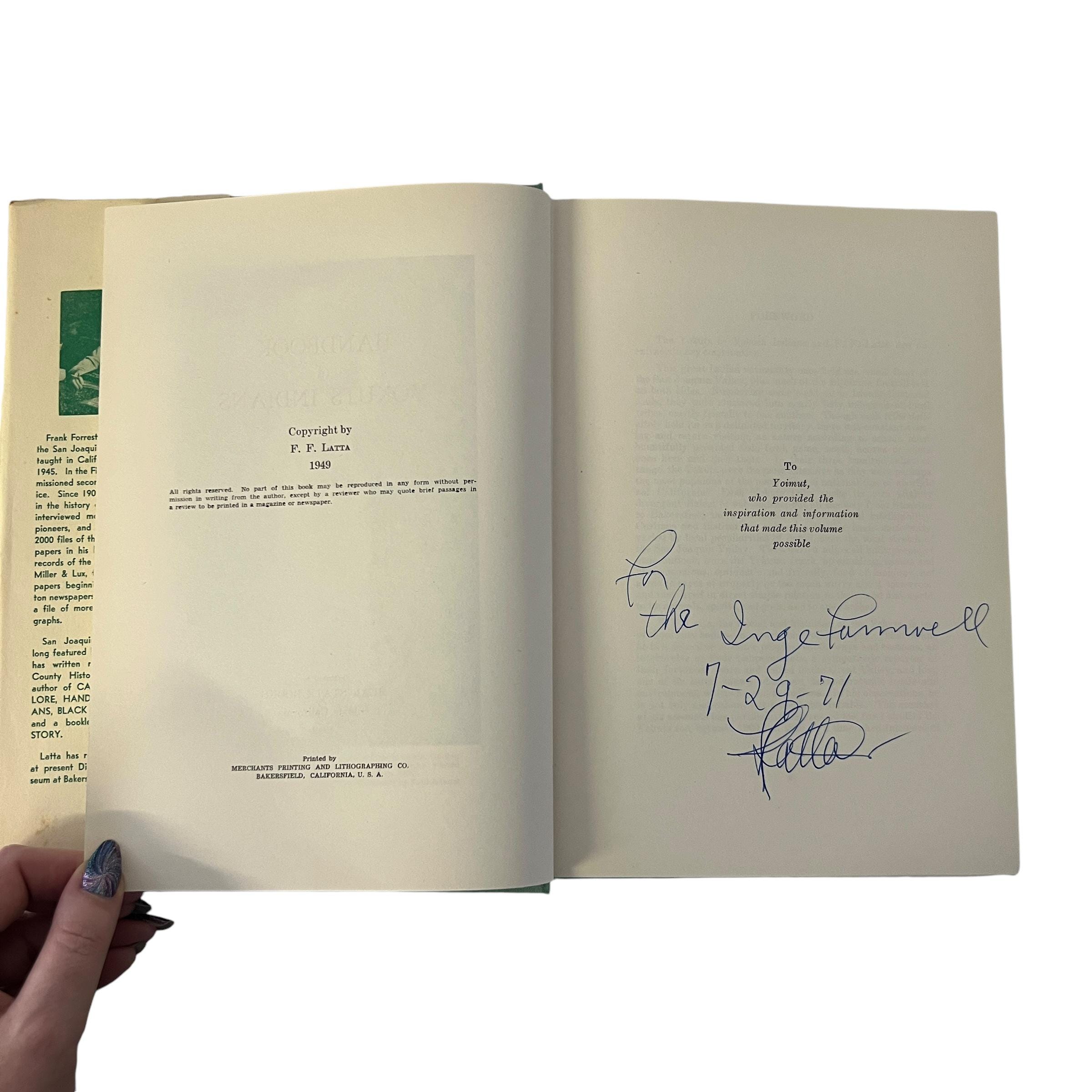 SIGNED Handbook of Yokuts Indians by F.F. Latta 1949 FIRST EDITION