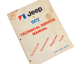 1972 Jeep Technical Service Manual 4 Wheel Drive Models Commando Wagoneer Truck CJ-5 CJ-6