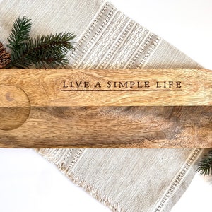 Hand-burned &quot;Live a Simple Life&quot; Modern Charcuterie/Cutting Board
