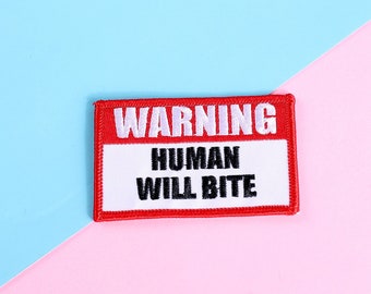 Warning Human Will Bite Embroidered Patch | 3 Inch Sew On Embroidered Patch