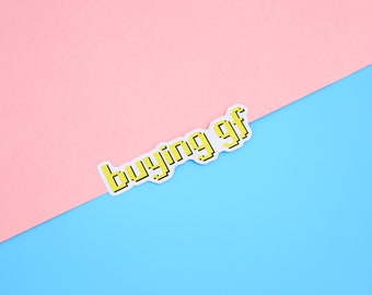 Buying GF | 3" Die Cut Vinyl Sticker