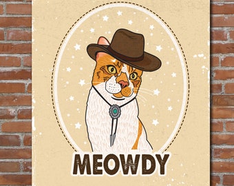 Meowdy Cowboy Cat Art Print, Home & Office Decor, Rustic Wall Art, Cowboy Poster, Cat Lover Gift, Wild West Nursery, Country Western Cat