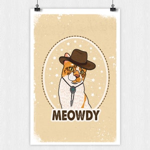 May include: A cartoon illustration of a cat wearing a cowboy hat and a bolo tie. The cat is orange and white and has a brown nose. The background is a light brown with a white star pattern. The text "MEOWDY" is written below the cat.