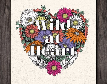 Wild at Heart Floral Art Print, Colorful Artwork, Home & Living Decor, Valentines Gifts, Gifts for Her, Wedding Gift, Anniversary Gift