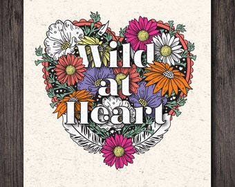 Wild at Heart Floral Art Print, Artwork coloré, Maison - Décor vivant, Valentines Cadeaux, Cadeaux pour elle, Cadeau de mariage, Cadeau d’anniversaire