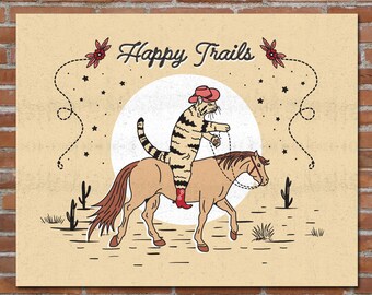 Impression d'art chat de cow-boy Happy Trails, décoration de maison et de bureau, art mural rustique, affiche de cow-boy, cadeau pour amoureux des chats, chat de l'Ouest américain