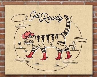Get Rowdy Cowboy Cat Art Print, Home & Office Decor, Rustic Wall Art, Cowboy Poster, Cat Lover Gift, Wild West Nursery, Country Western Cat
