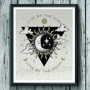 Sun & Moon Love Art Print, Live by the Sun Love by the Moon, Home and Office Decor, Celestial Quote Poster, Star Wall Art, Black and Gold