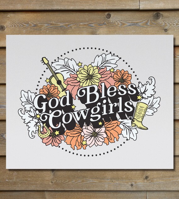 God Bless Cowgirls, Art Print, Western Decor, Cowgirl Art, West