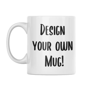 Custom Coffee Mug | Personalized with Image or Text | Create Your Own Gift for Her | Him | Coffee Cup with Photo or Logo |