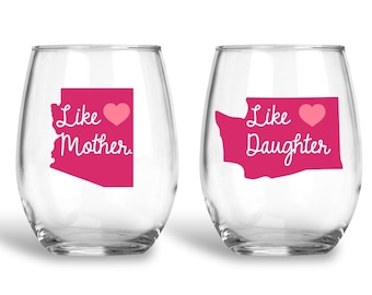 Gift for Mom, Mother's Day Wine Glass Gift from Daughter, Long Distance Mom Matching Wine Glasses, Like Mother Like Daughter, State Glasses