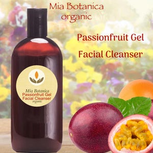 Passionfruit Gel Facial Cleanser – Organic, Sensitive Skin, ph balanced and won't strip! Delightful scent 4 oz
