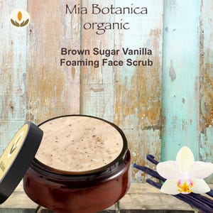 Brown Sugar Vanilla Foaming Face Scrub: Organic Exfoliating Scrub, gentle on the delicate neck and facial skin. pH balanced, won't strip.