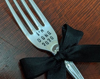 Stamped Fork Retirement or Graduation Gift- Stick a Fork in Me "I'm Done!"