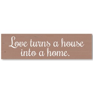 Handmade Love Turns a House into a Home Sign – Personalize Your Color Choice
