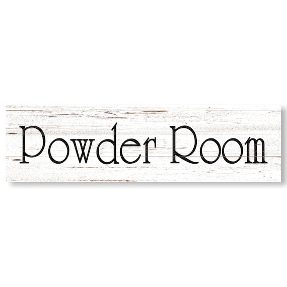 Powder Room Sign- Over The Door Sign for Powder Room