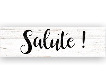 Salute Sign- Italian Cheers Wall Sign