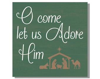 O Come Let Us Adore Him Sign | Rustic Farmhouse Christmas Decor